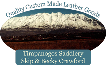 Timpanogos Saddlery | Quality Custom Made Leather Goods